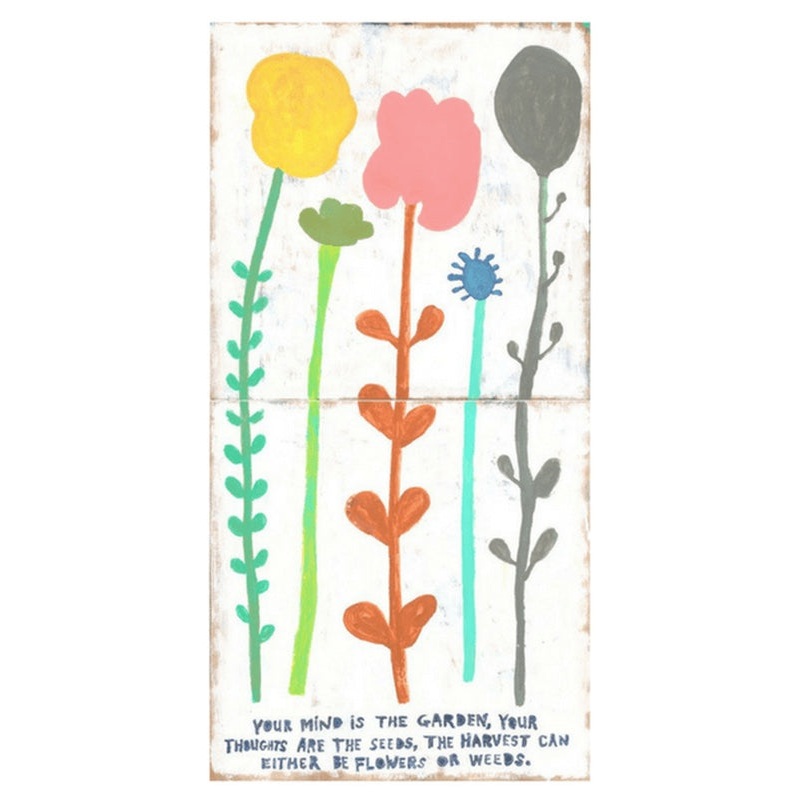 Your Mind is a Garden